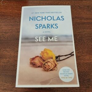 See Me by Nicholas Sparks Paperback Book
